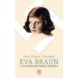 Eva Braun - Un jour mon prince viendra (Poche)