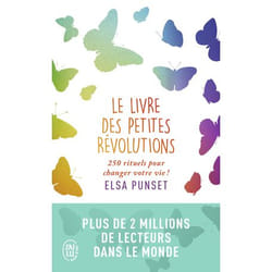 Le livre des petites révolutions - 250 rituels pour changer votre vie ! (Broché)