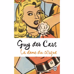 ISBN La dame du cirque, Guy Des Cars, Français, 256 pages
