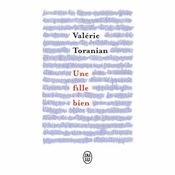 ISBN Une fille bien, Valérie Toranian, Français, 288 pages