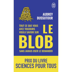 Tout ce que vous avez toujours voulu savoir sur le blob sans jamais oser le demander (Broché)