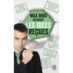 ISBN Max Bird dézingue les idées reçues, Max Bird, Français, 160 pages