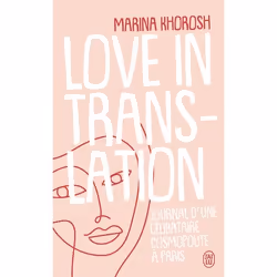 ISBN Love in translation, Marina Khorosh, Anglais, 352 pages