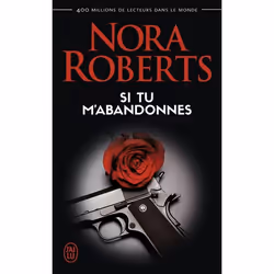 ISBN Si tu m'abandonnes, Nora Roberts, Anglais, 512 pages
