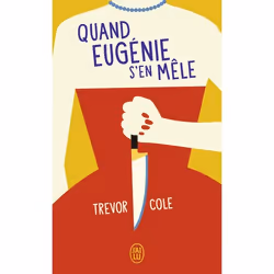 ISBN Quand Eugénie s'en mêle, Trevor Cole, Humoristique, Anglais, 448 pages