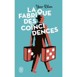La fabrique des coïncidences (Poche)