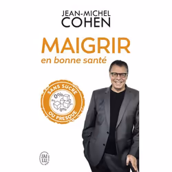 ISBN Maigrir en bonne santé, Jean-Michel Cohen, Santé, esprit et corps, Français, 320 pages