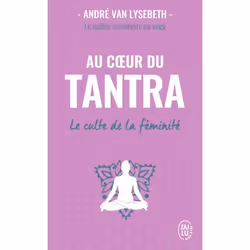 ISBN Au cœur du tantra, André Van Lysebeth, Santé, esprit et corps, Français, 608 pages