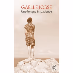 ISBN Une longue impatience, Gaëlle Josse, Français, 192 pages