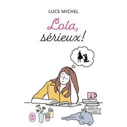 Lola, sérieux !