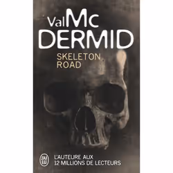 ISBN Skeleton Road, Val McDermid, Anglais, 512 pages
