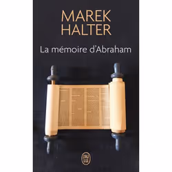 ISBN La mémoire d'Abraham, Marek Halter, Romance, Français, 928 pages