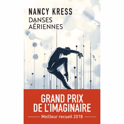 ISBN Danses aériennes, Nancy Kress, Science Fiction, Anglais, 608 pages