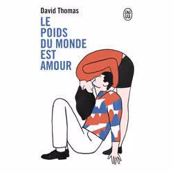 ISBN Le poids du monde est amour, David Thomas, Français, 192 pages