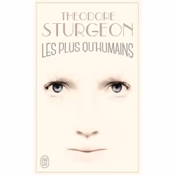 ISBN Les plus qu'humains, Theodore Sturgeon, Science Fiction, Anglais, 288 pages