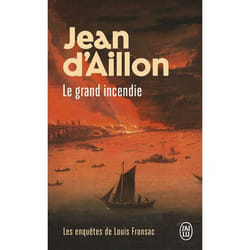 Les enquêtes de Louis Fronsac - Le grand incendie (Poche)