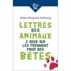 ISBN Lettres des animaux à ceux qui les prennent pour des bêtes, 96 pages