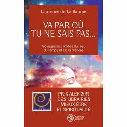 ISBN Va par où tu ne sais pas..., Laurence de La Baume, Aventure, Français, 320 pages