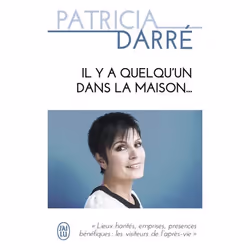 ISBN Il y a quelqu'un dans la maison..., Patricia Darré, Français, 224 pages