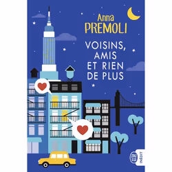 ISBN Voisins, amis et rien de plus, Anna Premoli, Italien, 352 pages