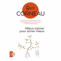 ISBN Mieux s'aimer pour aimer mieux, Guy Corneau, Santé, esprit et corps, Français, 224 pages