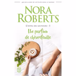 ISBN Un parfum de chèvrefeuille, Nora Roberts, Anglais, 416 pages