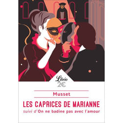 Les caprices de Marianne - on ne badine pas avec l'amour