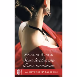 ISBN Sous le charme d'une inconnue, Madeline Hunter, Aventure, Anglais, 384 pages