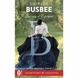 ISBN La rose d’Espagne, Shirlee Busbee, Aventure, Anglais, 384 pages