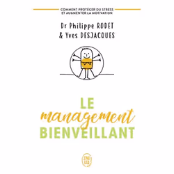 ISBN Le management bienveillant, Yves Desjacques, Santé, esprit et corps, Français, 192 pages