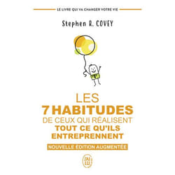 Les 7 habitudes de ceux qui réalisent tout ce qu'ils entreprennent - Le livre qui va changer votre vie (Poche)