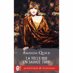 ISBN La fille qui en savait trop, Amanda Quick, Aventure, Anglais, 384 pages