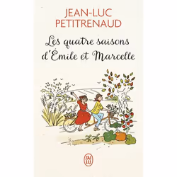 ISBN Les quatre saisons d'Emile et Marcelle, Jean-Luc Petitrenaud, Français, 160 pages