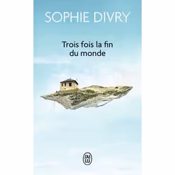 ISBN Trois fois la fin du monde, Sophie Divry, Français, 224 pages