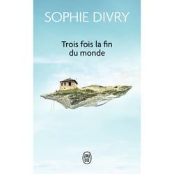Trois fois la fin du monde
