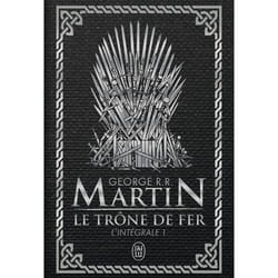 Le trône de fer - L'intégrale (Relié)