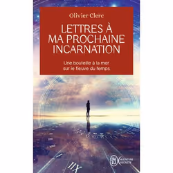 ISBN Lettres à ma prochaine incarnation, Olivier Clerc, Aventure, Français, 288 pages