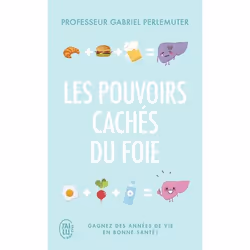 ISBN Les pouvoirs cachés du foie, Gabriel Perlemuter, Santé, esprit et corps, Français, 256 pages