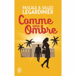 ISBN Comme une ombre, Gilles Legardinier, Français, 320 pages