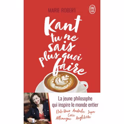 ISBN Kant tu ne sais plus quoi faire, il reste la philo, Marie Robert, Essai, Français, 160 pages