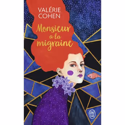 ISBN Monsieur a la migraine, Valérie Cohen, Français, 192 pages
