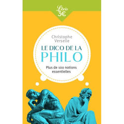 Le Dico de la philo - Plus de 100 notions essentielles (Broché)