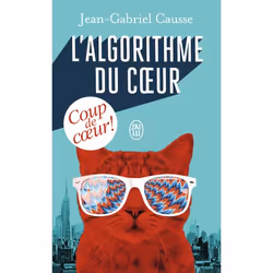 ISBN L'algorithme du cœur, Jean-Gabriel Causse, Français, 320 pages