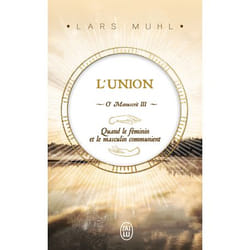 L'union - Quand le féminin et le masculin communient (Poche)