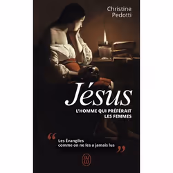 ISBN Jésus, l'homme qui préférait les femmes, Christine Pedotti, Français, 192 pages