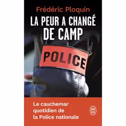 ISBN La peur a changé de camp, Frédéric Ploquin, Français, 320 pages