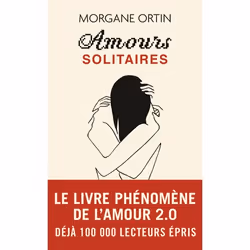 ISBN Amours solitaires, Morgane Ortin, Français, 288 pages