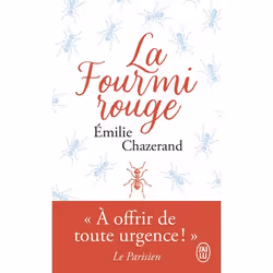 ISBN La fourmi rouge, Émilie Chazerand, Français, 352 pages