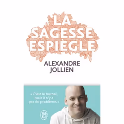 ISBN La sagesse espiègle, Alexandre Jollien, Santé, esprit et corps, Français, 256 pages