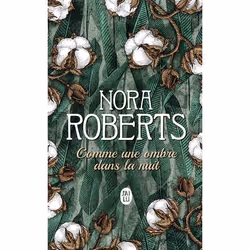 ISBN Comme une ombre dans la nuit, Nora Roberts, Anglais, 640 pages
